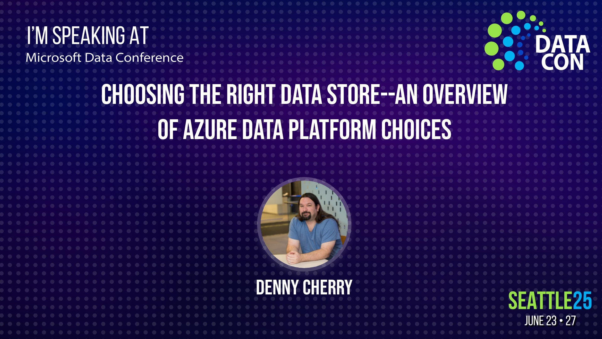 DataCon 2025 Cherry__Choosing_the_Right_Data_StoreAn_Overview_of